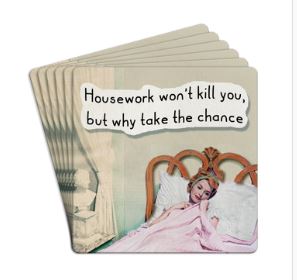 Tipsy Paper Drink Coasters Housework won't Kill you,