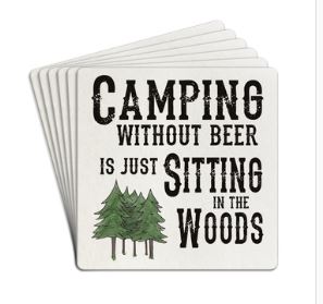 Tipsy Paper Drink Coasters Camping Without Beer is Just Sitting