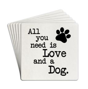 Tipsy Paper Drink Coasters All You Need is Love and a Dog