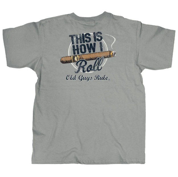 Old Guys Rule Tee Shirt This is how I Roll